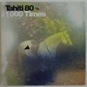 Pochette de TAHITI 80 : 1000 TIMES ♦ CD SINGLE PROMO ♦