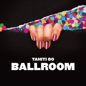 Pochette de  TAHITI 80 - BALLROOM